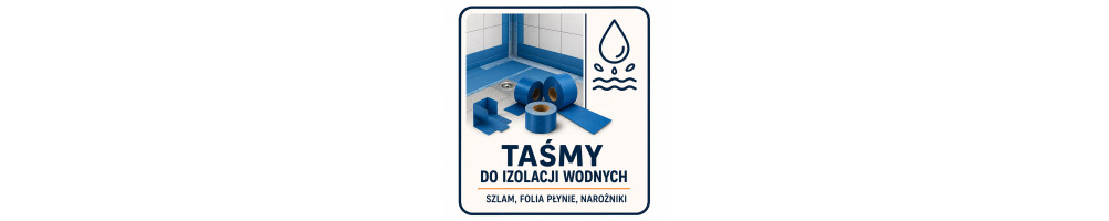 Taśmy do izolacji wodnych i hydroizolacji | Sklep BUDCENA.pl